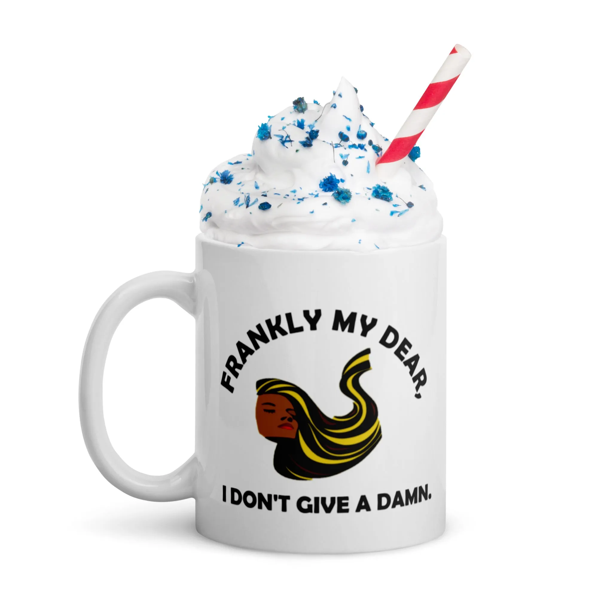 Frankly My Dear, I Don't Give A Damn, white glossy mug